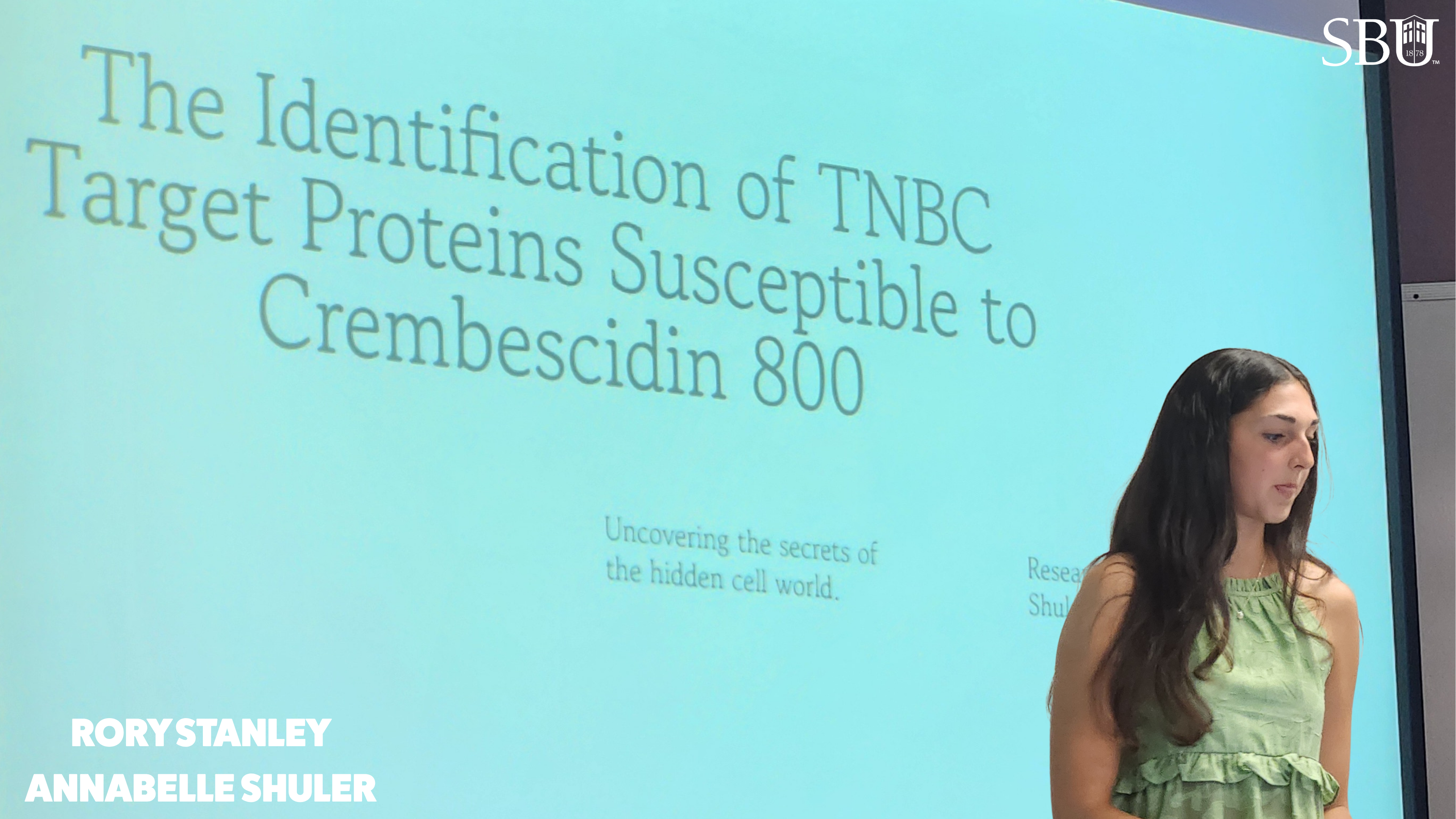 SBU Undergraduate Research Rory Stanley and Annabelle Shuler: The Identification of TNBC Target Proteins Susceptible to Crembescidin 800