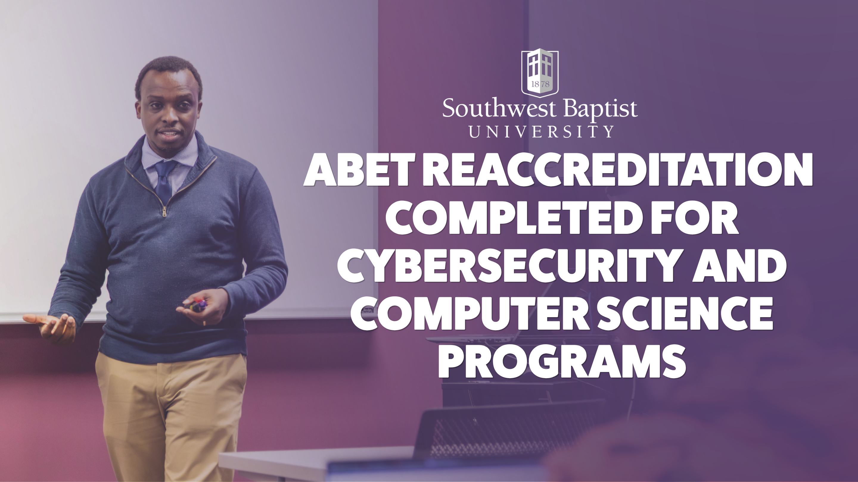 ABET Reaccreditation Completed for Cybersecurity and Computer Science Programs